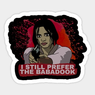 I Still Prefer The Babadook Sticker